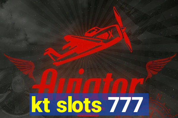 kt slots 777